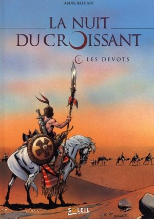 Les dévots - La nuit du croissant, tome 1