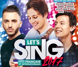 image-https://media.senscritique.com/media/000017489301/0/Let_s_Sing_2017_Hits_francais_et_internationaux.jpg