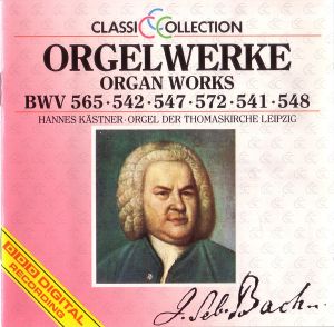 Orgelwerke: BWV 565 · 542 · 547 · 572 · 541 · 548