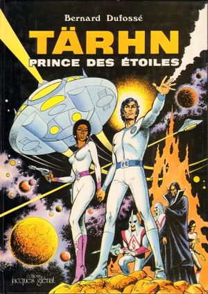 Prince des étoiles - Tärhn, prince des étoiles, tome 1