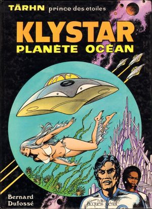 Klystar : Planète océan - Tärhn, prince des étoiles, tome 2