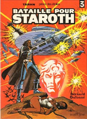 Bataille pour Staroth - Tärhn, prince des étoiles, tome 3