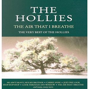 The Air That I Breathe: The Very Best of The Hollies