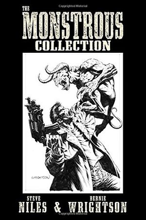 The Monstrous Collection of Steve Niles and Bernie Wrightson