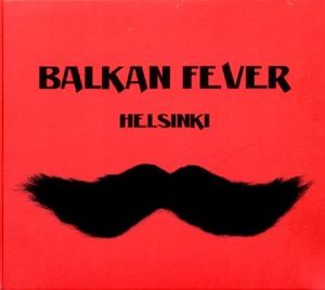 Balkan Fever Helsinki