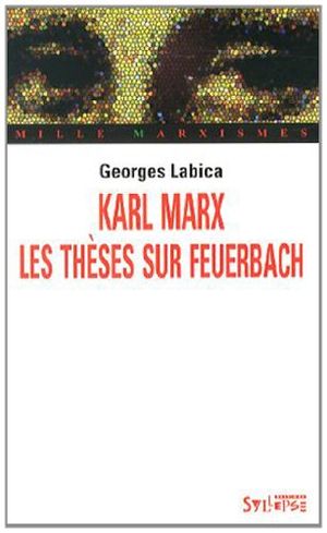 Karl Marx, les thèses sur Feuerbach