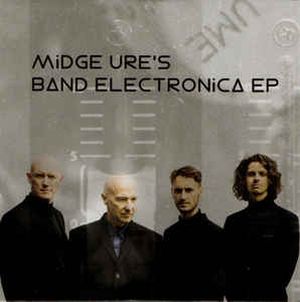 Midge Ure's Band Electronica EP (Live)