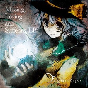 Missing, Loving... and Suffering EP (EP)