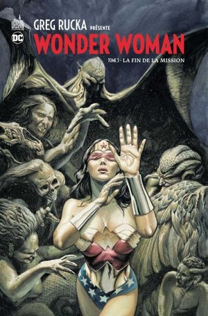 La Fin de la mission - Greg Rucka présente Wonder Woman, tome 3