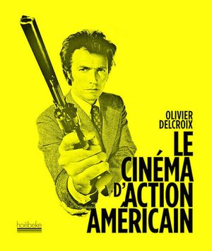 Le Cinéma d'action américain