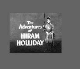 image-https://media.senscritique.com/media/000017501735/0/The_Adventures_of_Hiram_Holliday.jpg