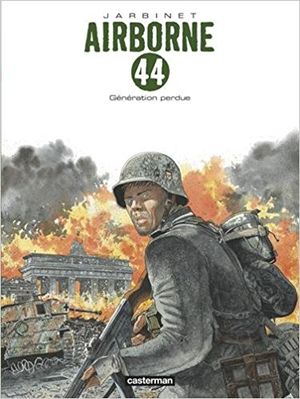 Génération perdue - Airborne 44, tome 7