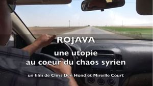 Rojava : une utopie au coeur du chaos syrien