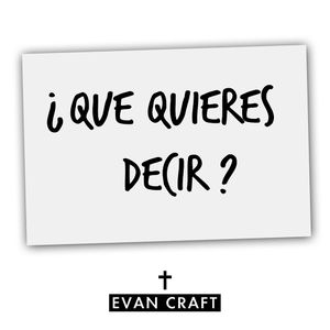 ¿Qué quieres decir?