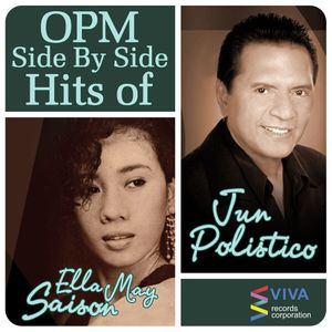 OPM Side By Side Hits Of Ella May Saison & Jun Polistico