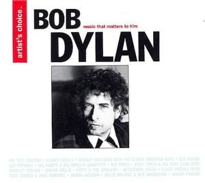 Artist’s Choice: Bob Dylan