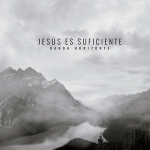 Jesús es suficiente