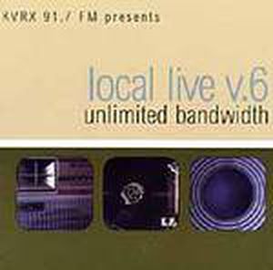 91.7 FM KVRX Presents: Local Live, Volume 6: Unlimited Bandwidth