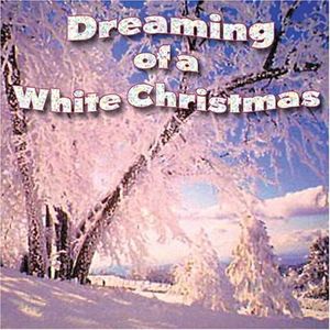 Dreaming of a White Christmas
