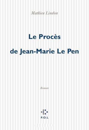 Le procès de Jean-Marie Le Pen