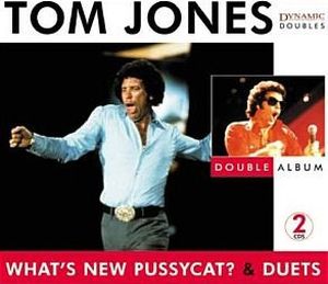 What's New Pussycat? & Duets