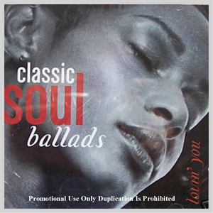 Classic Soul Ballads: Lovin' You