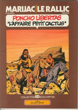 L'affaire Petit Cactus - Poncho Libertas, tome 3