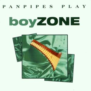 Panpipes Play Boyzone