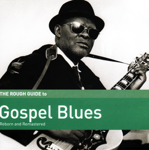 The Rough Guide to Gospel Blues