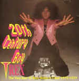 20th Century Boy: The Very Best of Marc Bolan & T-Rex 1972-1977