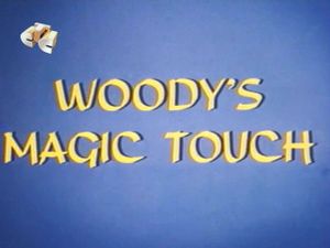 Woody's Magic Touch