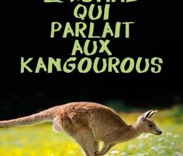image-https://media.senscritique.com/media/000017515947/0/l_homme_qui_parlait_aux_kangourous.jpg