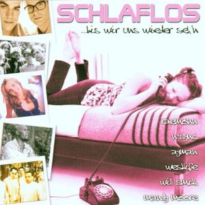 Schlaflos …bis wir uns wiederseh’n