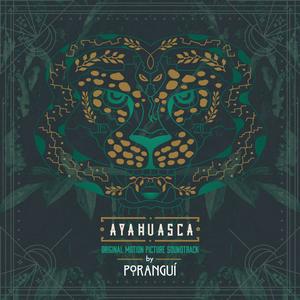 Ayahuasca (Original Motion Picture Soundtrack) (OST)