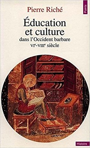 Éducation et culture dans l'Occident barbare VIème-VIIIème siècle