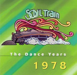 Soul Train: The Dance Years 1978