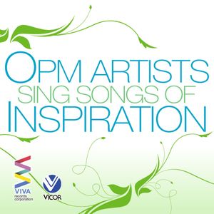 OPM Artists Sing Songs of Inspiration