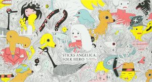 Sticks Angelica, Folk Hero