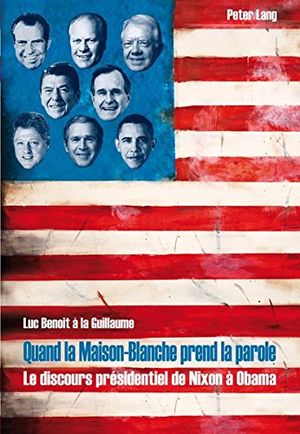 Quand la maison-blanche prend la parole : Le discours présidentiel de Nixon À Obama