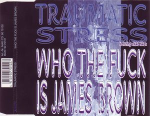 Who The Fuck Is James Brown? (Single)