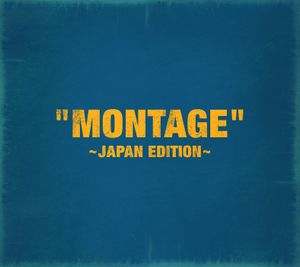 MONTAGE ～JAPAN EDITION～ (Single)