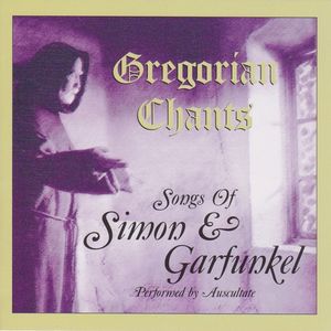 Gregorian Chants: Songs of Simon & Garfunkel