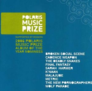 2006 Polaris Music Prize Album of the Year Nominees