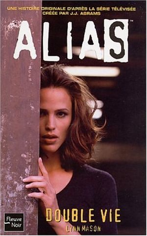 Alias, tome 1 : Double Vie