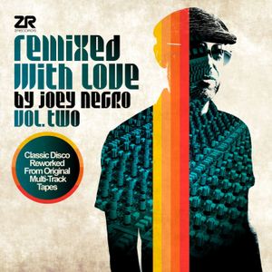 Remixed With Love By Joey Negro (Vol. Two)