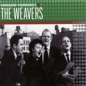 Vanguard Visionaries: The Weavers