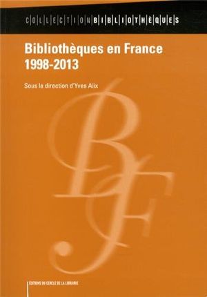 Bibliothèques en France (1998 - 2013)