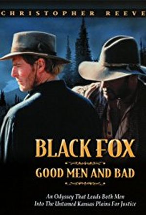Black Fox : Good Men and Bad