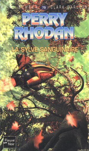 La sylve sanguinaire (Perry Rhodan, tome 79)