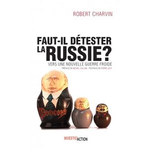 Faut-il détester la Russie ?